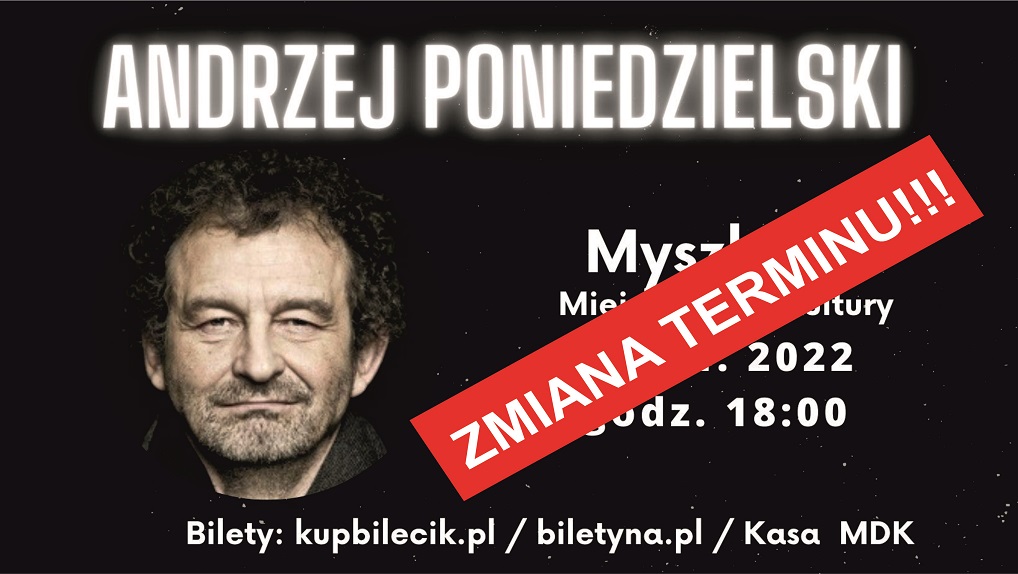 UWAGA ZMIANA TERMINU – ANDRZEJ PONIEDZIELSKI