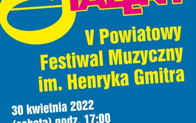 V edycja Festiwalu Muzycznego „Nasz Talent” im. Henryka Gmitra