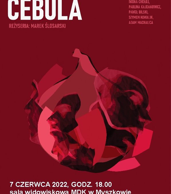 Spektakl teatralny „CEBULA”