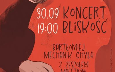 Koncert BLISKOŚĆ