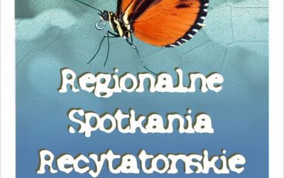 XXXIV Regionalne Spotkania Recytatorskie – Wrażliwość na słowa