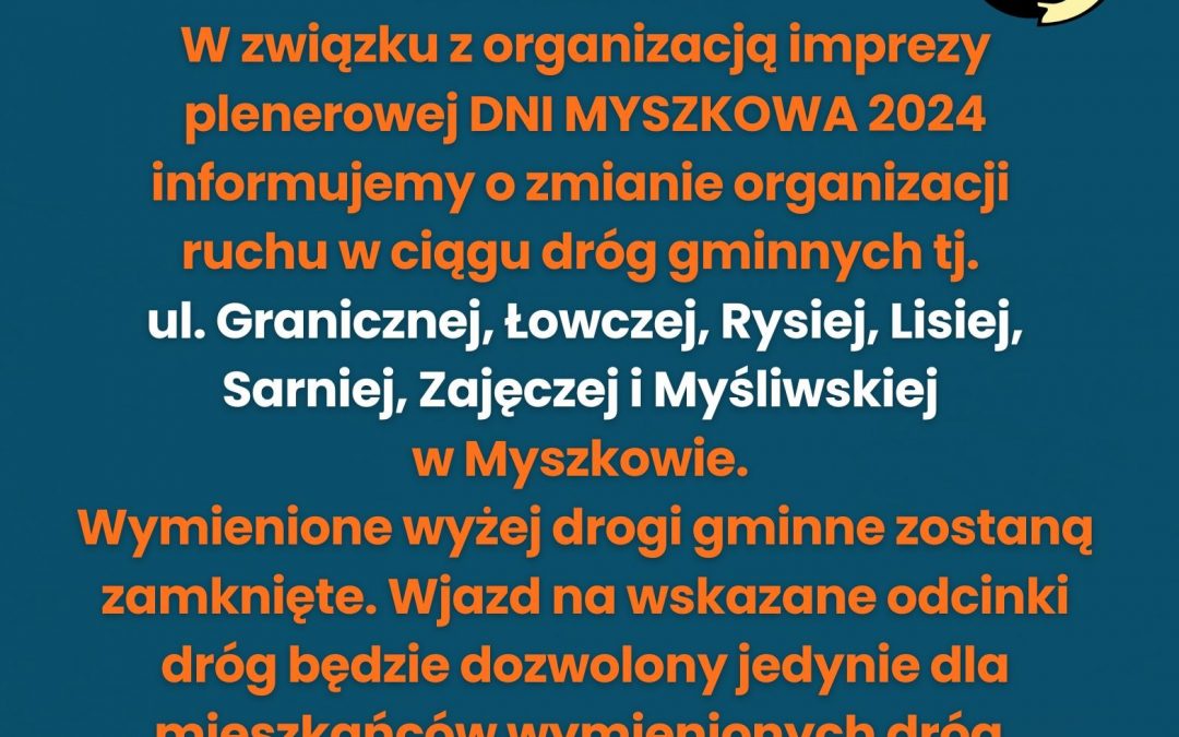 INFORMACJA o zmianie organizacji ruchu