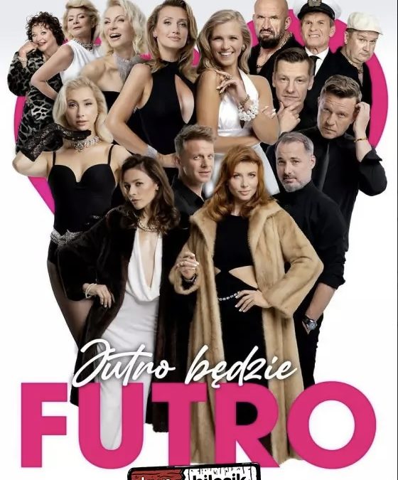 JUTRO BĘDZIE FUTRO