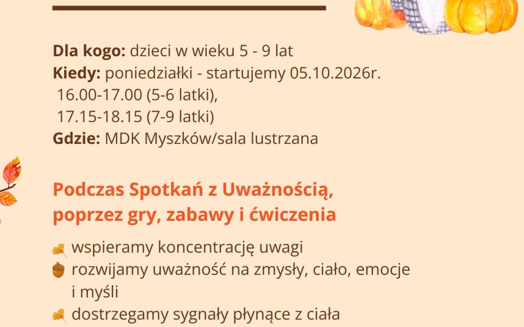 SPOTKANIA Z UWAŻNOŚCIĄ